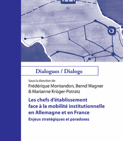 Les chefs d'établissement face à la mobilité institutionnelle en Allemagne et en France : enjeux stratégiques et paradoxes, Téraèdre édition, 2021