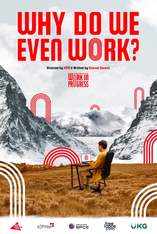 illustration vidéo Why do you even work ?