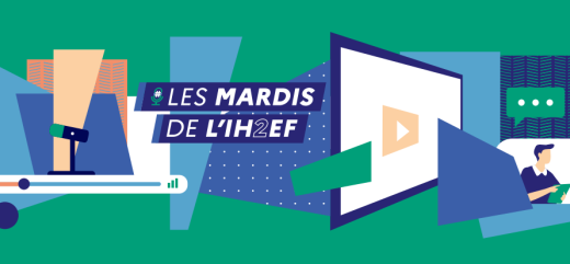Les Mardis de l'IH2EF