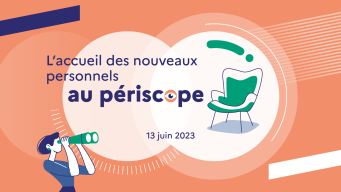 banniere accueil des nouveaux personnels periscope